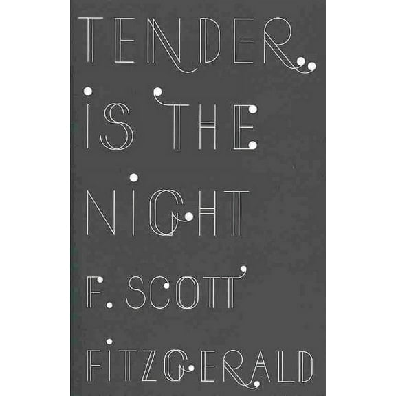 Tender is the Night (Paperback) by F. Scott Fitzgerald
