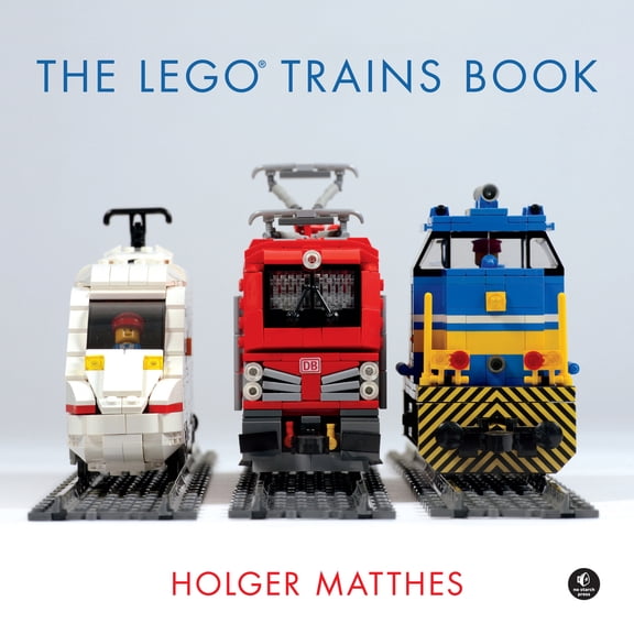 Pre-Owned The Lego Trains Book (Hardcover) 1593278195 9781593278199