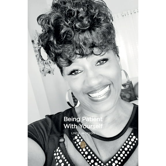 Being Patient With Yourself, (Paperback)