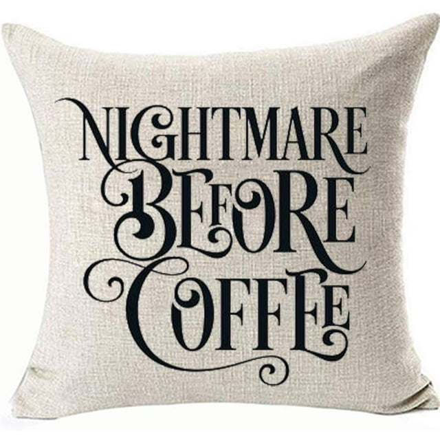 Nightmare Before Coffee Throw Pillowcases 18x18 Inch Double Side Pillow Covers for Couch Sofa Linen Machine Washable Removable Office Decorations Color:Coffee
