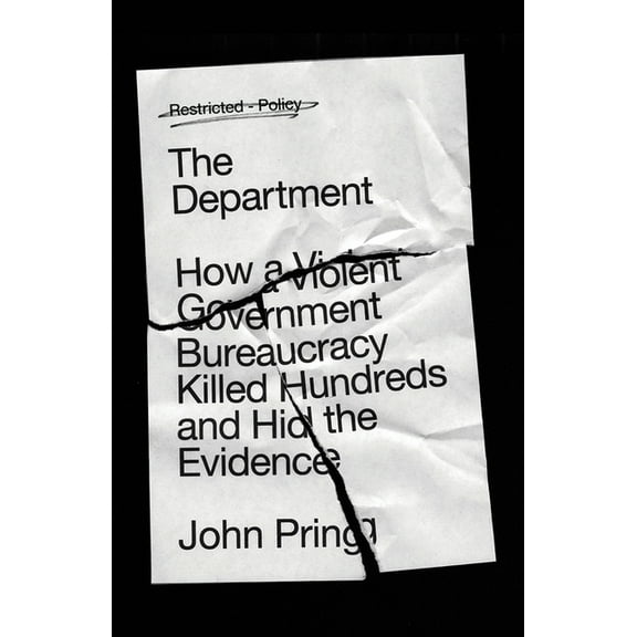 The Department: How a Violent Government Bureaucracy Killed Hundreds and Hid the Evidence, (Paperback)