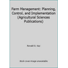 Farm Management: Planning, Control, and Implementation (Agricultural Sciences Publications), Used [Hardcover]
