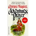 thumbnail image 1 of Pre-Owned Adventures in Prayer: How to Reach for God's Helping Hand (Mass Market Paperback) 0345347552 9780345347558, 1 of 1