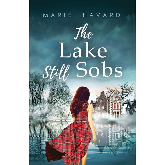 The Lake Still Sobs: The Secret of Lochan Wynd, (Paperback)