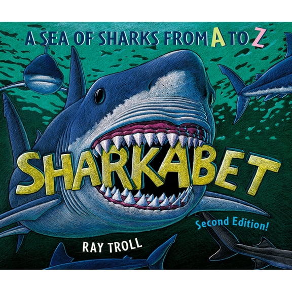 Sharkabet, 2nd Edition: A Sea of Sharks from A to Z, (Hardcover)