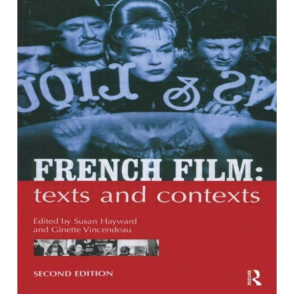 French Film: Texts and Contexts, (Paperback)