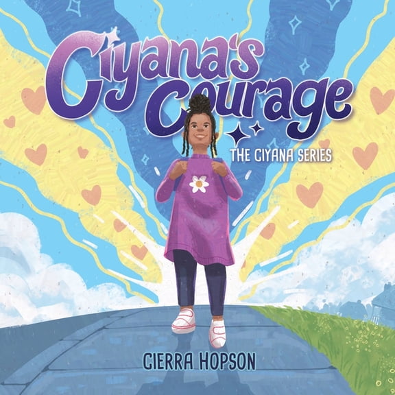 Ciyana's Courage, (Paperback)