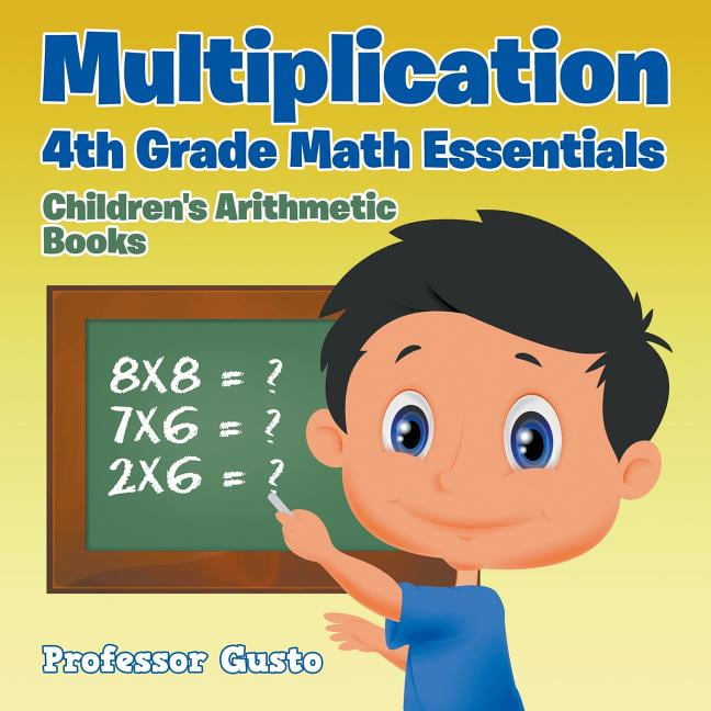 Multiplication 4Th Grade Math Essentials Children's Arithmetic Books, (Paperback)