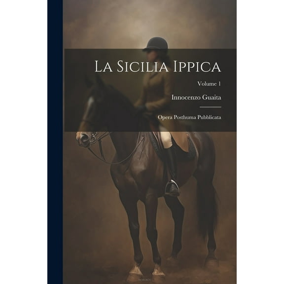 La Sicilia Ippica (Paperback)