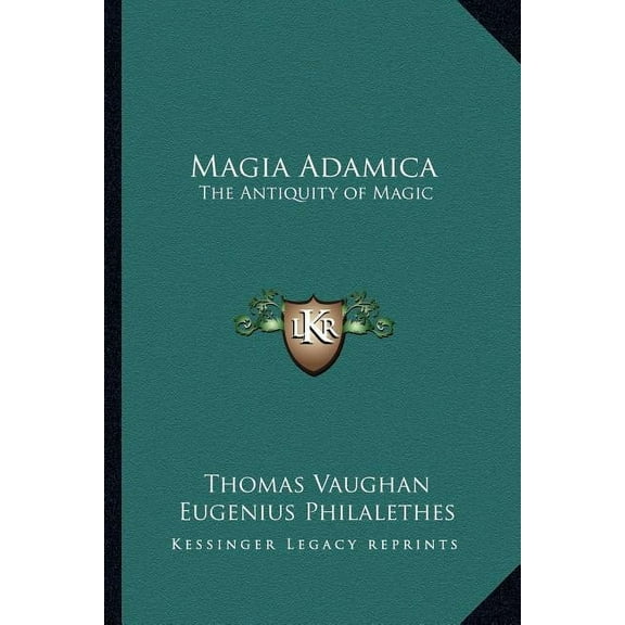 Magia Adamica: The Antiquity of Magic (Paperback)