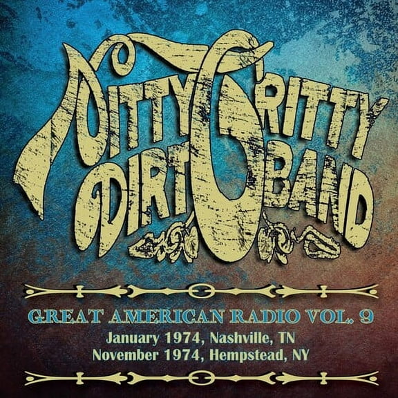 The Nitty Gritty Dirt Band - Great American Radio Volume 9 - Music & Performance - CD