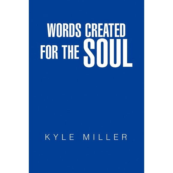 Words Created for the Soul (Paperback)