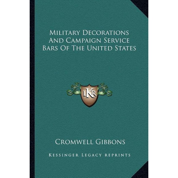 Military Decorations And Campaign Service Bars Of The United States (Paperback)