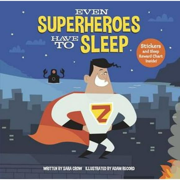 Pre-Owned Even Superheroes Have to Sleep (Hardcover 9780399558061) by Sara Crow
