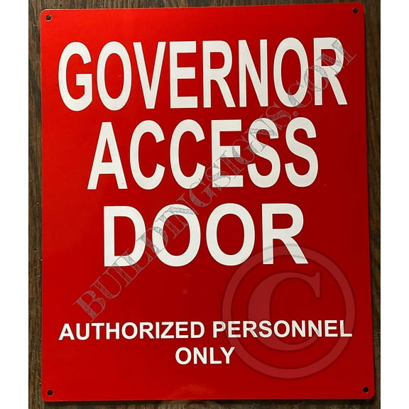 Governor Access Door Sign (Aluminum Reflective Signs, RED 10x12) (ref-2201)