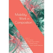 Mobility Work in Composition (Paperback)