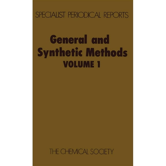 Specialist Periodical Reports - General General and Synthetic Methods: Volume 1, Book 1, (Hardcover)