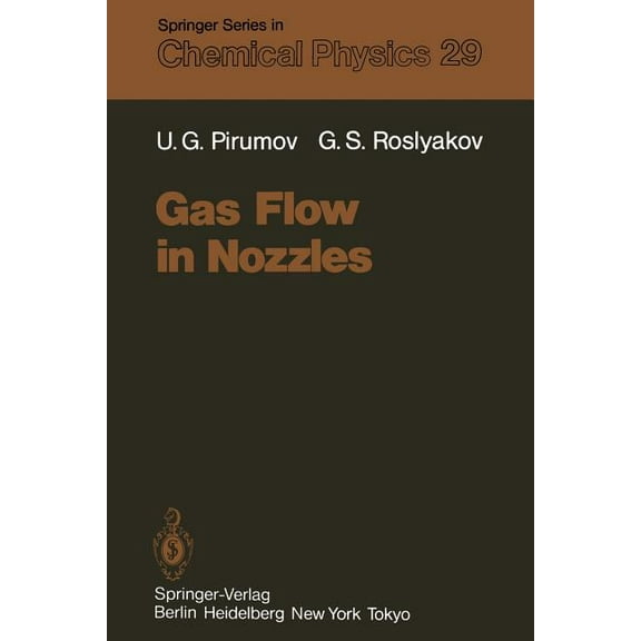 Springer Chemical Physics Gas Flow in Nozzles, Book 29, (Paperback)