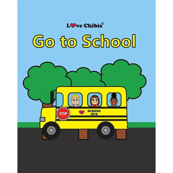 Go to School, (Paperback)