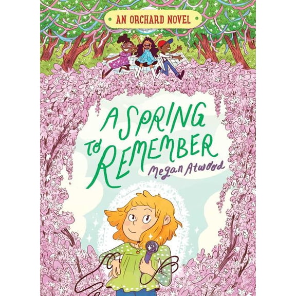 An Orchard Novel: A Spring to Remember (Series #4) (Hardcover)