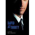 thumbnail image 2 of David at Thirty: A Novel, 2 of 2