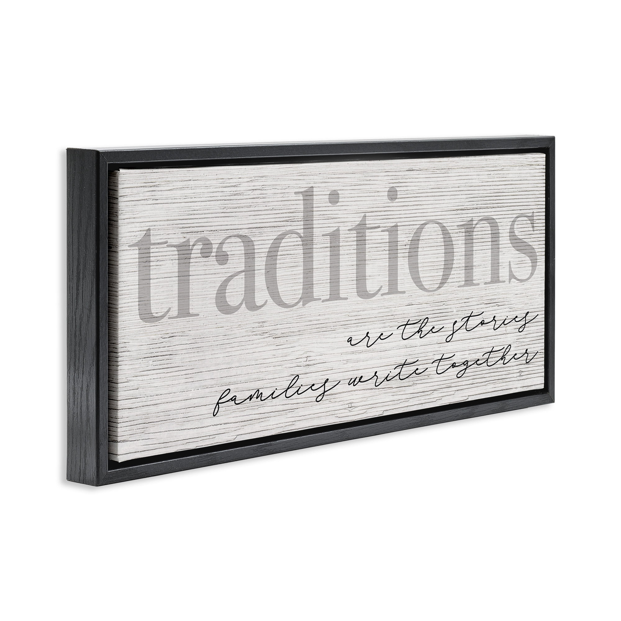 Stupell Industries Family Traditions Heartfelt Phrase Inspirational Painting Black Floater Framed Canvas Art Print Wall Art, 31 x 14
