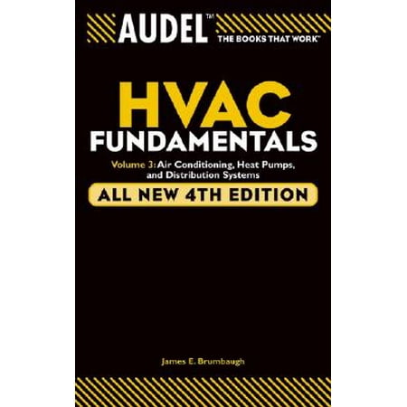 Audel HVAC Fundamentals Volume 3 Air-Conditioning, Heat Pumps, and Distribution (Best Hvac Zoning System)