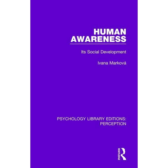 Psychology Library Editions: Perception Human Awareness: Its Social Development, (Paperback)