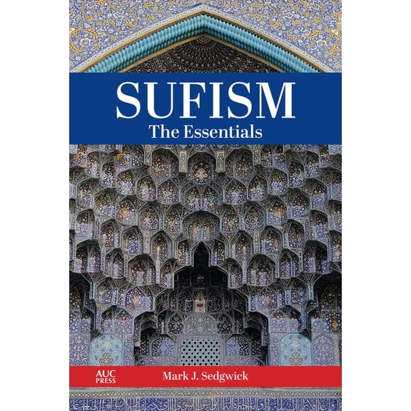 Sufism: The Essentials, (Paperback)
