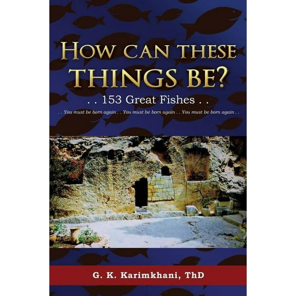 How Can These Things Be? (Paperback)