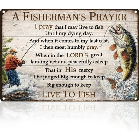 Funny Fishing Tin Sign Wall Decor, A Fisherman's Prayer Live to Fish Metal Sign Vintage Wall Poster for Home Fishing Room Man Cave Bedroom Bathroom Bar Club, Fishing Gift for Men 8" x 12"