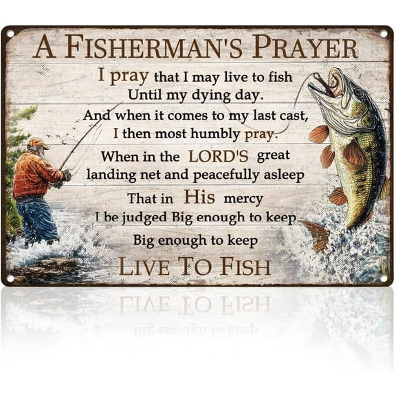 Funny Fishing Tin Sign Wall Decor, A Fisherman's Prayer Live to Fish Metal Sign Vintage Wall Poster for Home Fishing Room Man Cave Bedroom Bathroom Bar Club, Fishing Gift for Men 8" x 12"