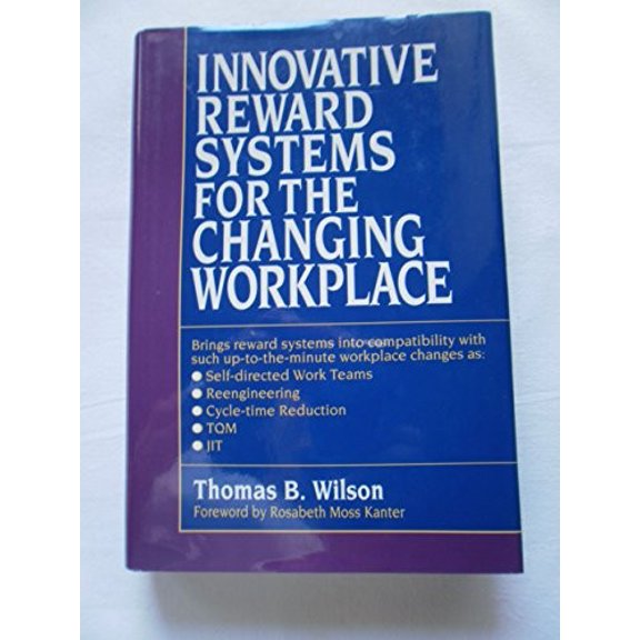 Pre-Owned Innovative Reward Systems for the Changing Workplace Hardcover