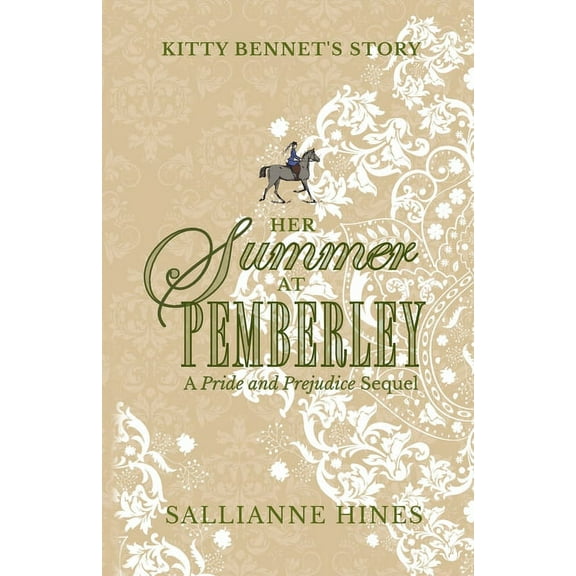 Her Summer at Pemberley: Kitty Bennet's Story, (Paperback)