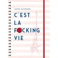 thumbnail image 2 of Calendars & Gifts to Swear by: 2022 c'Est La F*cking Vie Planner: August 2021-December 2022 (Other), 2 of 2