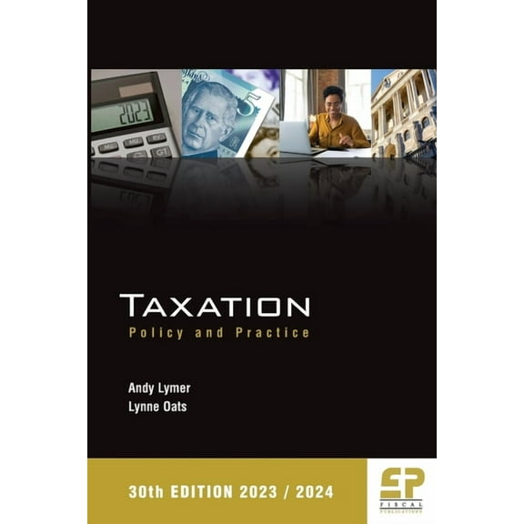 Taxation: Policy and Practice 2023/24 (30th edition), (Paperback)