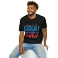 thumbnail image 6 of Sarcastic Arrogant Humor Men Women Perfcect Funny Tee, 6 of 6