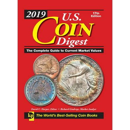 Gold Coin Values - 2019 U.S. Coin Digest : The Complete Guide to Current Market Values