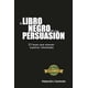 thumbnail image 1 of Libro negro de la persuasión, El Neisa 9786078511341, 1 of 2