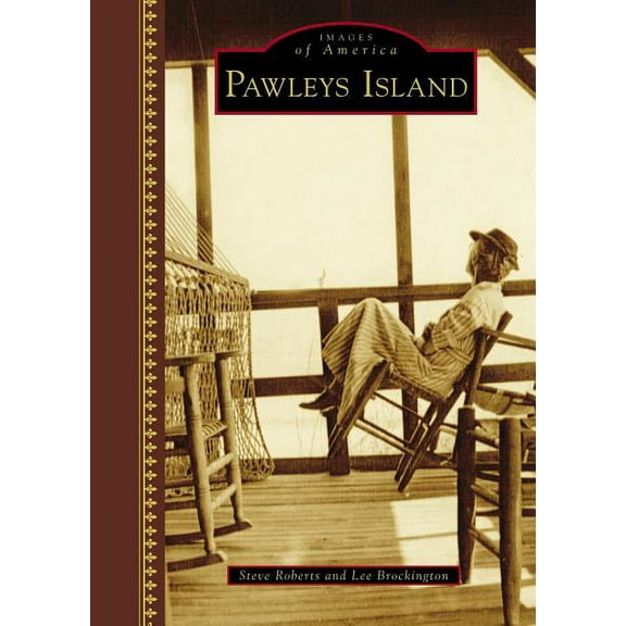 Images of America: Pawleys Island (Hardcover)