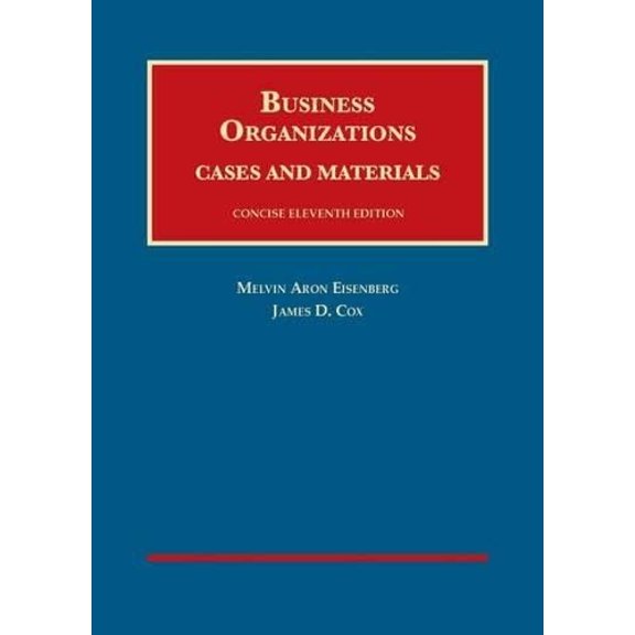Pre-Owned Business Organizations Cases and Materials (University Casebook) Concise Edition (Paperback) 1609304365 9781609304362