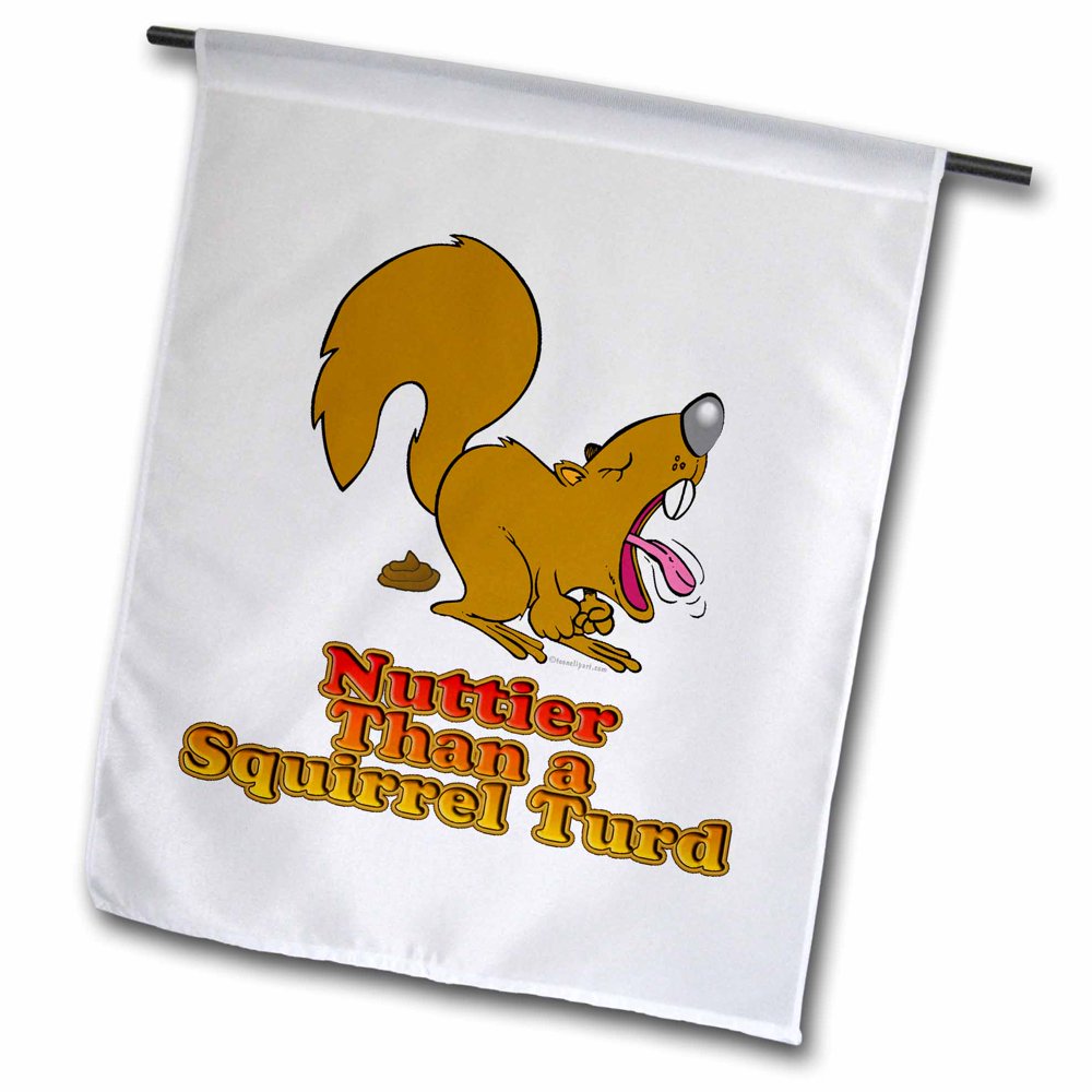 3dRose 4910 Nuttier Than a Squirrel Turd Funny Sarcasm Cartoon - Garden