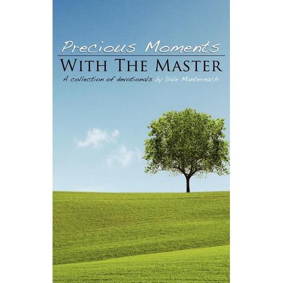 Precious Moments with the Masters, (Hardcover)