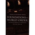thumbnail image 1 of Pre-Owned Foundations of World Order: The Legalist Approach to International Relations, 1898-1922 (Paperback) 0822323648 9780822323648, 1 of 2