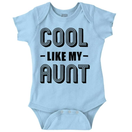 

Mom Newborn Romper Bodysuit For Babies Cool Like My Aunt Funny Niece Nephew Birthday Shower Gift