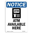 thumbnail image 1 of SignMission OS-NS-A-1218-V-10180 12 x 18 in. OSHA Notice Sign - ATM Available Here, 1 of 1
