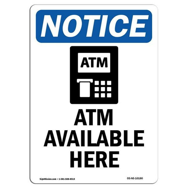 SignMission OS-NS-A-1218-V-10180 12 x 18 in. OSHA Notice Sign - ATM Available Here