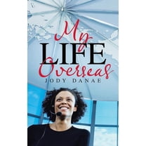 My Life Overseas (Paperback)