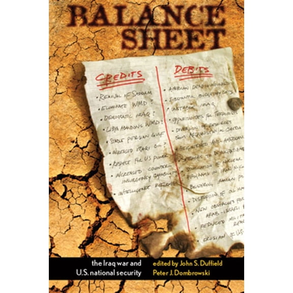 Pre-Owned Balance Sheet : The Iraq War and U.S. National Security (Hardcover)