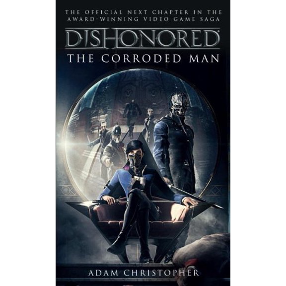 Pre-Owned Dishonored: The Corroded Man (Mass Market Paperback) 1783293047 9781783293049